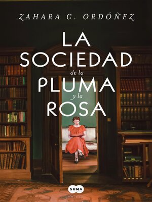 cover image of La sociedad de la pluma y la rosa